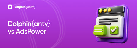 AdsPowers vs Dolphin Anty Cover