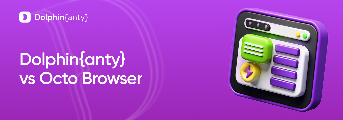 Octo Browser vs Dolphin Anty Cover