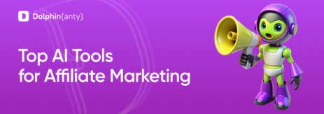 Top AI Tools for Affiliate Marketing Dolphin Anty