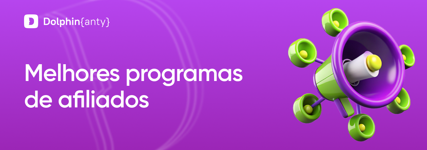 Programas de afiliados Cobrir Dolphin Anty