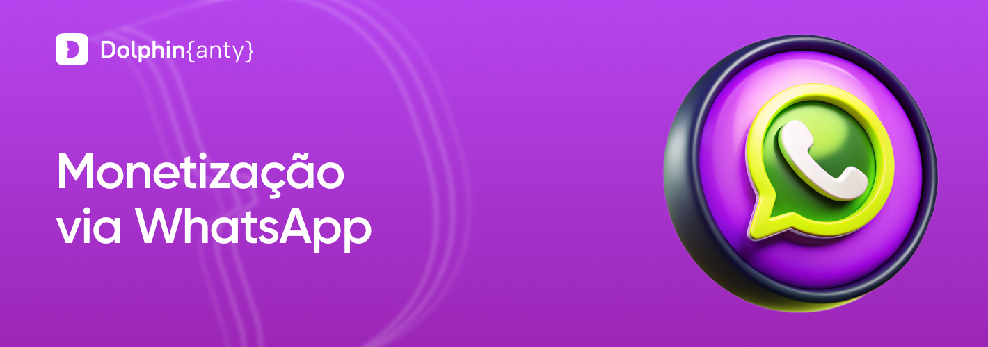 WhatsApp Monetização Capa Dolphin Anty