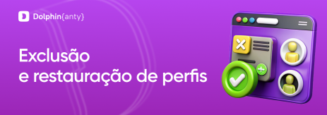 Exclusão e restauração de perfis Coba Dolphin Anty