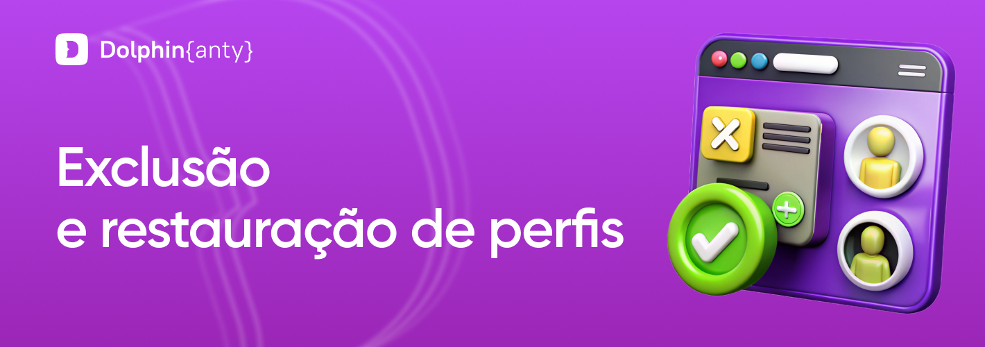 Exclusão e restauração de perfis Coba Dolphin Anty