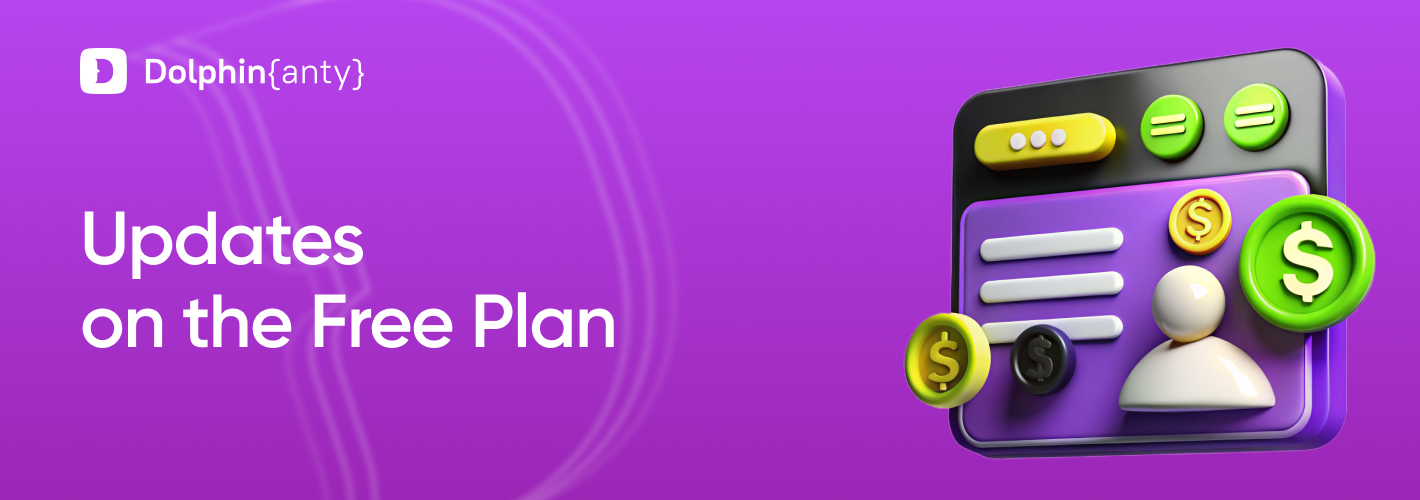 Updates on the Free Plan in Dolphin Anty